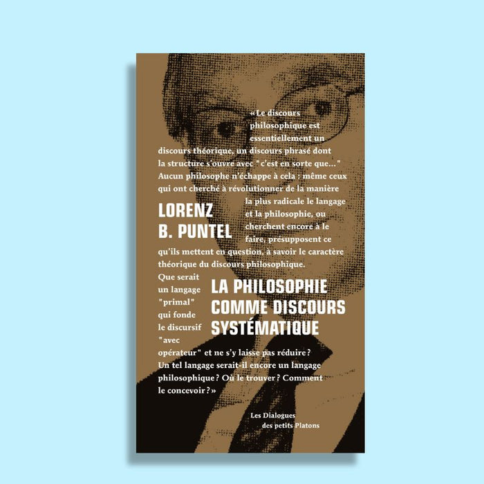 Lorenz B. Puntel, La philosophie comme discours systématique