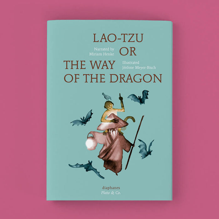 Lao Tzu or the way of the dragon