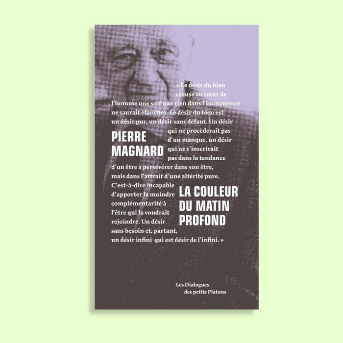 Pierre Magnard, La Couleur du matin profond