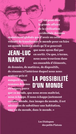 Livre dialogue philosophique - Jean-Luc Nancy - La Possibilité d'un monde